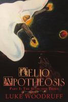 Helio Apotheosis: Part 1: The Scorched Third 1483479366 Book Cover