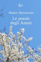 LE POESIE DEGLI AMORI B09ZCJLC8F Book Cover