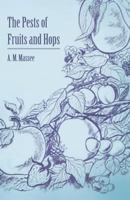 The Pests of Fruits and Hops 144741697X Book Cover