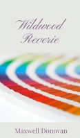 Wildwood Reverie 1805670522 Book Cover