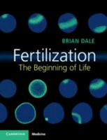 Fertilization: The Beginning of Life 1316607895 Book Cover