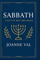 Sabbath: A Gift of Rest and Grace B0FRN2D63K Book Cover