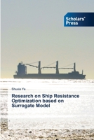 Research on Ship Resistance Optimization based on Surrogate Model 6209141110 Book Cover