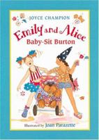 Emily and Alice Baby-Sit Burton (Emily And Alice) 0152021841 Book Cover