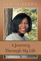 A Journey Through My Life 0578209942 Book Cover