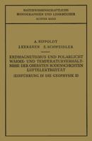 Einfuhrung in Die Geophysik: Erdmagnetismus Und Polarlicht Warme- Und Temperaturverhalt Nisse Der Obersten Bodenschichten Luftelektrizitat 3642894518 Book Cover