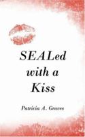 SEALed with a Kiss 1425975895 Book Cover