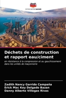 Déchets de construction et rapport eau/ciment 6203226475 Book Cover