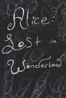 Alice: Welcome To Wonderland 1722673303 Book Cover