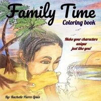 Family Time: Coloring Book B08QWH38BS Book Cover