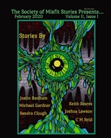The Society of Misfit Stories Presents...February 2020 B0849TVS32 Book Cover