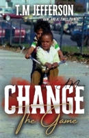 Change The Game: A Memoir B0C4XXFNJ7 Book Cover