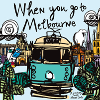 When You Go to Melbourne 0648568423 Book Cover