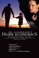 Mr. Gunderson's Home Economics: Facing the Father Factor 1490839879 Book Cover