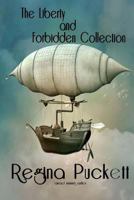 The Liberty and Forbidden Collection 1548328677 Book Cover