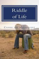 Riddle of Life 0615747159 Book Cover