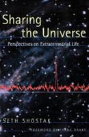 Sharing the Universe: Perspectives on Extraterrestrial Life 0965377431 Book Cover