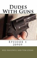 Dudes With Guns - Episode 1 - 20909 1450504302 Book Cover