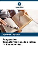 Fragen der Transformation des Islam in Kasachstan (German Edition) 6208282861 Book Cover