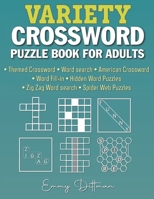 Variety Crossword Puzzle Book for Adults: 105 Easy to Medium Puzzles B0BMZ936VT Book Cover