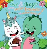 Uni & Drago meet new friends - EN-VN bilingual version 1087809010 Book Cover