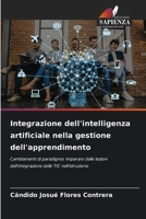 Integrazione dell'intelligenza artificiale nella gestione dell'apprendimento (Italian Edition) 6207864263 Book Cover