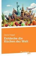 Entdecke die Küchen der Welt (German Edition) 3710322502 Book Cover