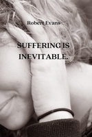 Suffering Is Inevitable 9951562574 Book Cover