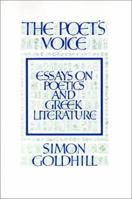 The Poet's Voice: Essays on Poetics and Greek Literature 0521395704 Book Cover