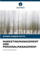 MARKETINGMANAGEMENT UND PERSONALMANAGEMENT: SOZIALWISSENSCHAFT (German Edition) 6207577884 Book Cover