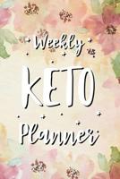 Weekly Keto Planner: Keto Planner Journal, 12 Week Daily Log Book, 90-Day Diet & Nutrition Diary, Meal Tracker Notebook for Weight Loss 1082819514 Book Cover