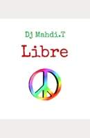 Libre (French Edition) B08QS6KSH2 Book Cover