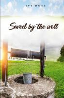 Saved by the Well 1797900749 Book Cover