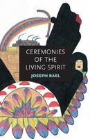 Ceremonies of the Living Spirit 1571780556 Book Cover