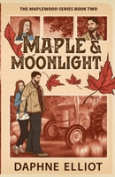 Maple & Moonlight 196553015X Book Cover