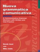 Nuova Grammatica Communicativa: A Communicative Grammar Worktest With Written & Oral Practice 0844280895 Book Cover