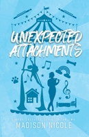 Unexpected Attachments: A Queer Circus Romance (Cirque Callisto Series) B0FBGYH5JN Book Cover