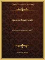 Spanish Borderlands: Chronicles of America V23 1162606045 Book Cover