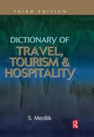 Dictionary of Travel, Tourism and Hospitality, Third Edition 0750656506 Book Cover