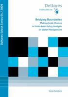 Bridging Boundaries: Making Scale Choices in Multi-Actor Policy Analysis on Water Management 1607500515 Book Cover