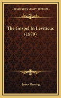 The Gospel in Leviticus 1167194055 Book Cover