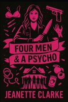 Four Men & A Psycho B0FGGH42XJ Book Cover