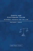 Costs And Cautionary Tales: Economic Insights for the Law (Legal Theory Today) 1841133698 Book Cover