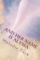 And Her Name is Alyssa 1497323932 Book Cover