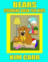 Bears: Coloring Book for Kids 1630220914 Book Cover