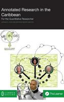 Annotated Research in the Caribbean: For the Quantitative Researcher 1612299407 Book Cover
