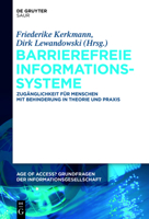 Barrierefreie Informationssysteme: Zuganglichkeit Fur Menschen Mit Behinderung in Theorie Und Praxis 3110337096 Book Cover