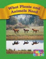 What Plants and Animals Need: Set C (Phonic Readers) 0756505291 Book Cover