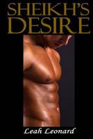 Sheikh's Desire 1508605785 Book Cover
