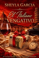 EL ITALIANO VENGATIVO (Spanish Edition) B0H3C6MQ69 Book Cover